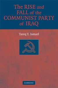 The Rise and Fall of the Communist Party of Iraq