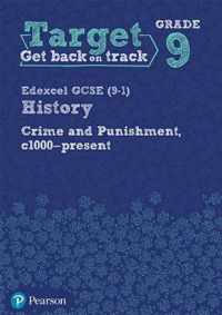 Target Grade 9 Edexcel GCSE (9-1) History Crime and punishment in Britain, c1000- present Workbook