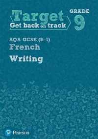 Target Grade 9 Writing AQA GCSE (9-1) French Workbook