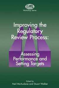 Improving the Regulatory Review Process: Assessing Performance and Setting Targets