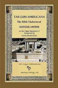 Targum Americana The Bible Understood - Leviticus / VaYikra