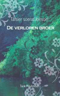 De Verloren Broer, Tafsir Soera Joesoef