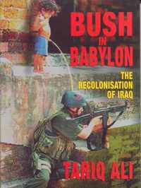 Bush in Babylon