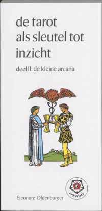 Tarot Als Sleutel Tot Inzicht / 2 De Kleine Arcana