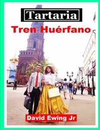 Tartaria - Tren Huerfano