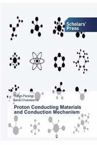 Proton Conducting Materials and Conduction Mechanism