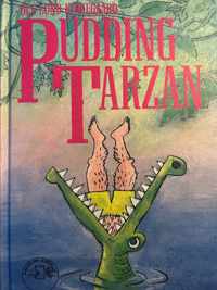 Pudding Tarzan