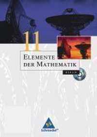 Elemente der Mathematik 11. Schülerband mit CD-ROM. Berlin