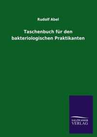 Taschenbuch fur den bakteriologischen Praktikanten