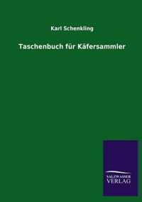 Taschenbuch fur Kafersammler