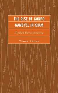 The Rise of Goenpo Namgyel in Kham