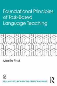 Foundational Principles of Task-Based Language Teaching