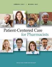 Patient Centered Care for Pharmacists