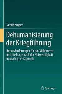 Dehumanisierung der Kriegfuehrung