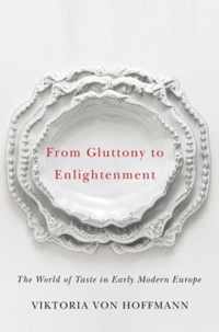 From Gluttony to Enlightenment