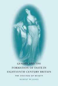 Gender and the Formation of Taste in Eighteenth-Century Britain