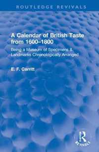 A Calendar of British Taste from 1600-1800