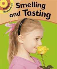 Smelling and Tasting