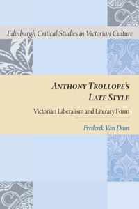 Anthony Trollope's Late Style