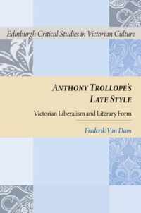 Anthony Trollope's Late Style