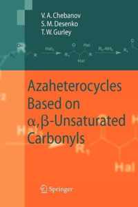 Azaheterocycles Based on a,ss-Unsaturated Carbonyls