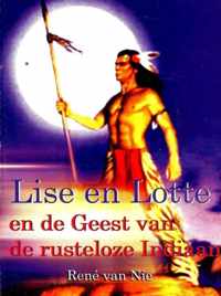 Lise en Lotte en de geest van de rusteloze Indiaan