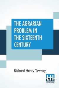 The Agrarian Problem In The Sixteenth Century