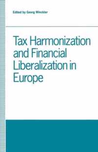 Tax Harmonization and Financial Liberalization in Europe