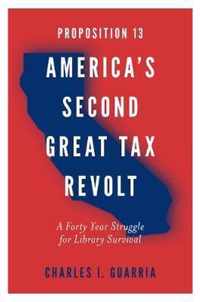 Proposition 13 - America's Second Great Tax Revolt