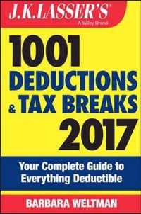 J.K. Lasser's 1001 Deductions and Tax Breaks 2017