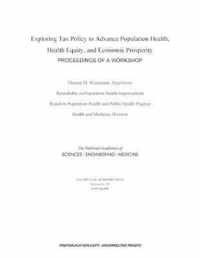 Exploring Tax Policy to Advance Population Health, Health Equity, and Economic Prosperity