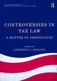 Controversies in Tax Law