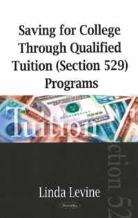 Saving for College Through Qualified Tuition (Section 529) Programs