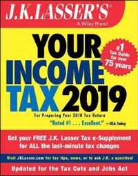 J.K. Lasser's Your Income Tax 2019