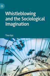 Whistleblowing and the Sociological Imagination