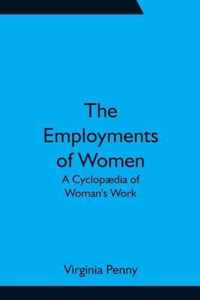 The Employments of Women