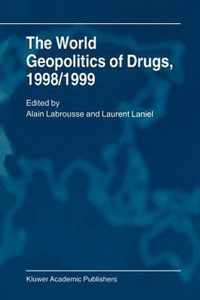 The World Geopolitics of Drugs, 1998/1999