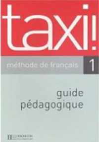 Taxi! 1 guide pédagogique