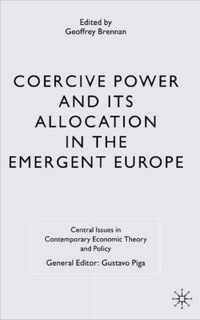 Coercive Power and its Allocation in the Emergent Europe