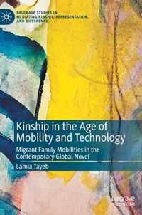 Kinship in the Age of Mobility and Technology