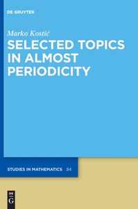 Selected Topics in Almost Periodicity