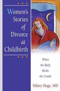 Women's Stories of Divorce at Childbirth