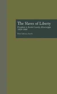 The Slaves of Liberty