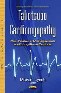 Takotsubo Cardiomyopathy