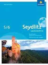 Seydlitz Geographie 5 / 6. Schülerband. Gemeinschaftsschulen und Realschulen. Baden-Württemberg