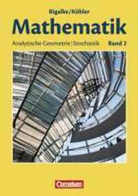 Mathematik Sekundarstufe II. Allgemeine Ausgabe 02. Analytische Geometrie, Stochastik