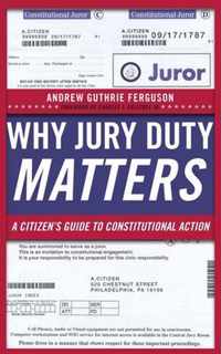 Why Jury Duty Matters