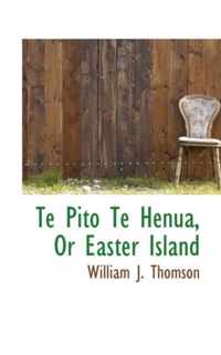 Te Pito Te Henua, or Easter Island