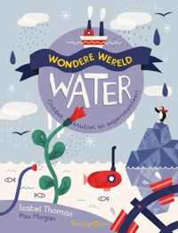 Wondere wereld  -   Water