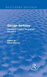 George Berkeley (Routledge Revivals): Eighteenth-Century Responses: Volume II